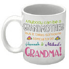 Anybody Can Be A Grandmother Personalized Coffee Mug